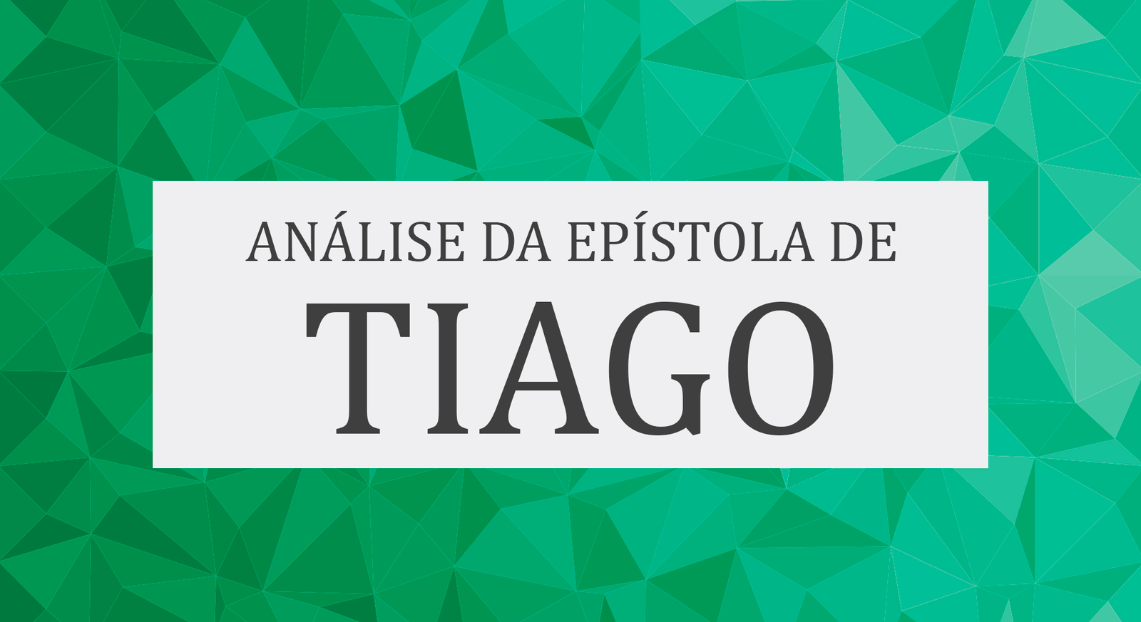 Análise da Epístola de Tiago
