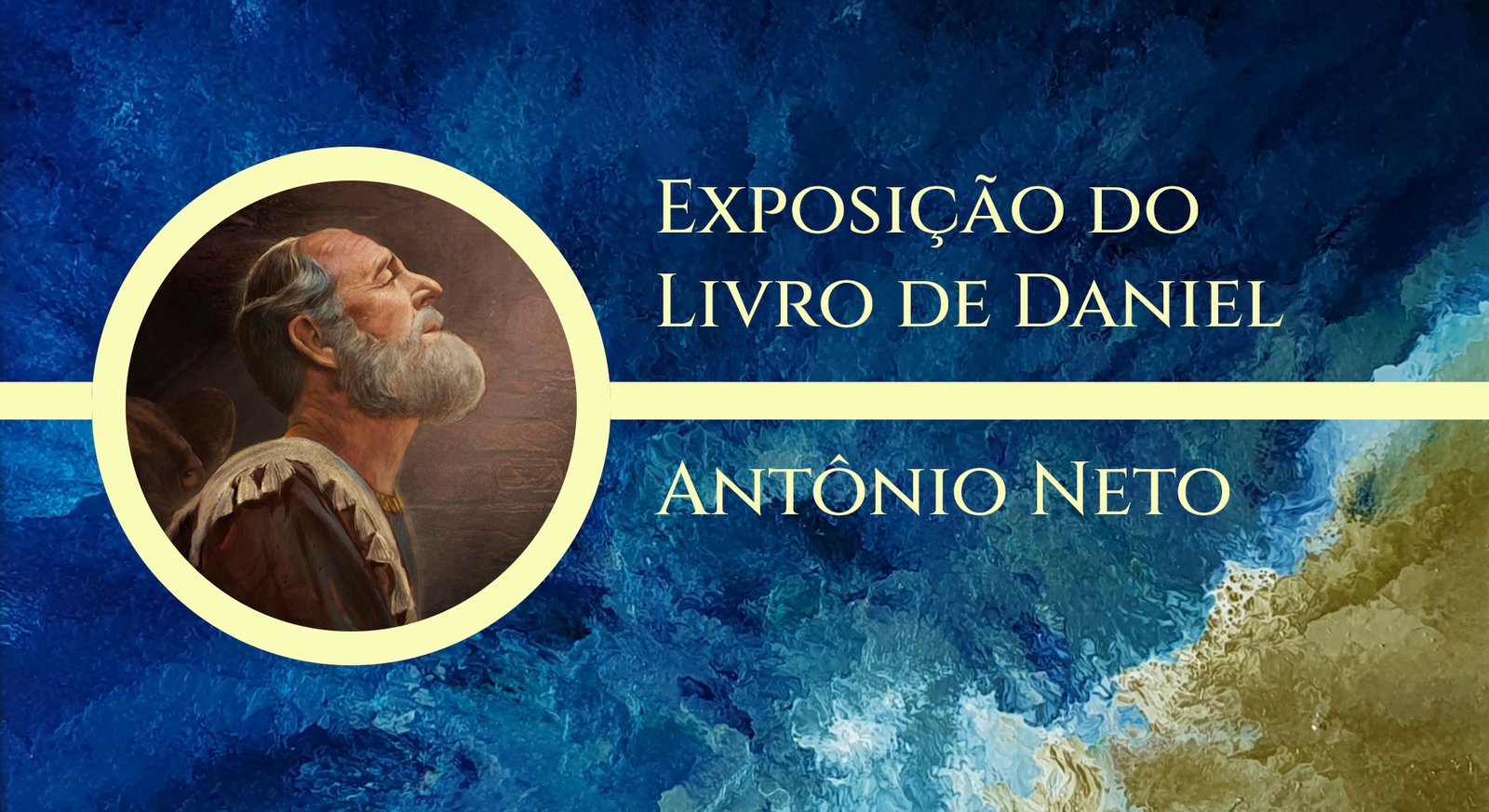 #025 - Exposição do Livro de Daniel