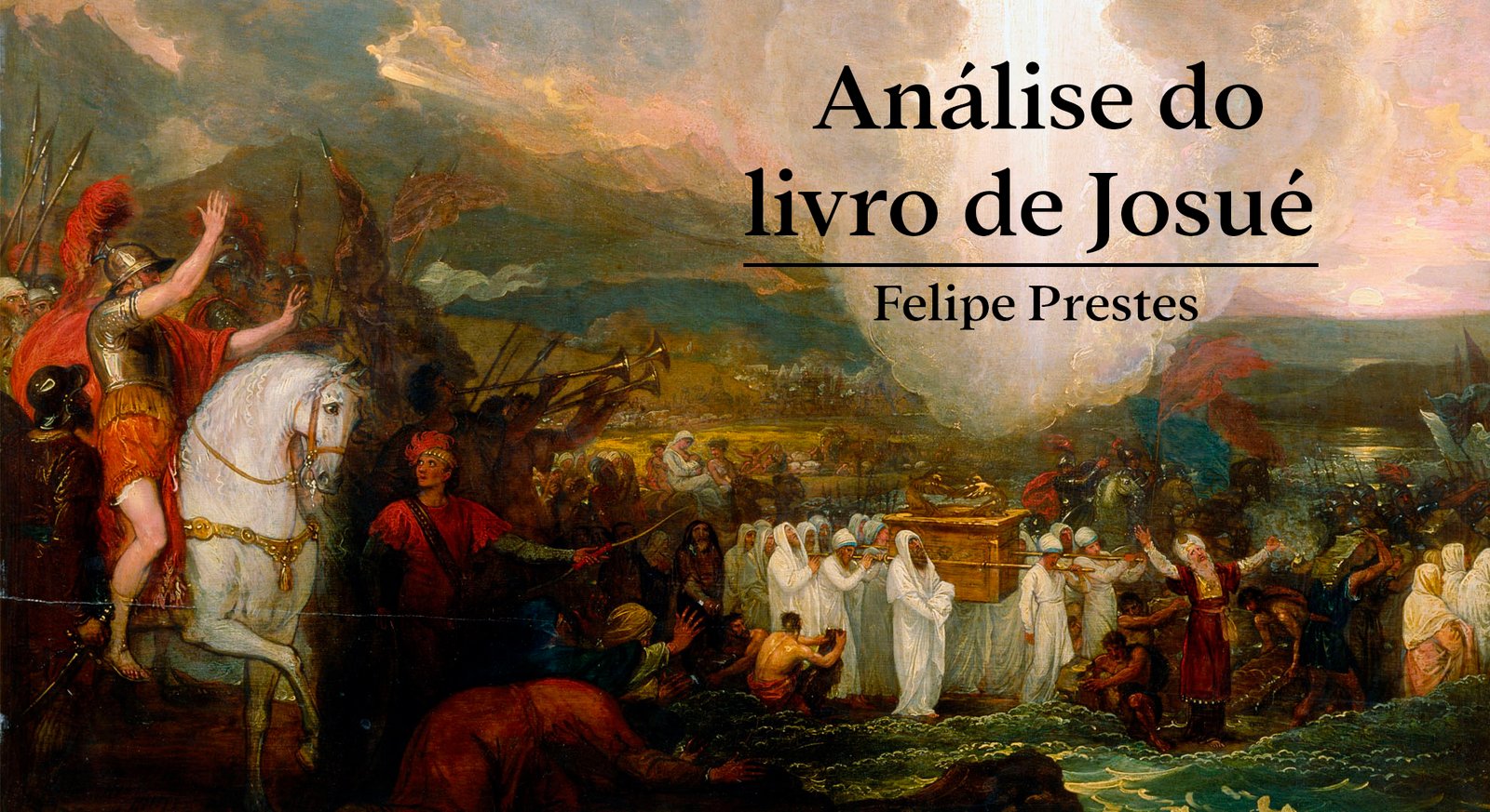 #46 Análise de Josué - Felipe Prestes